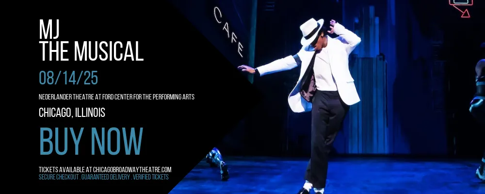 MJ at Nederlander Theatre at Ford Center for the Performing Arts