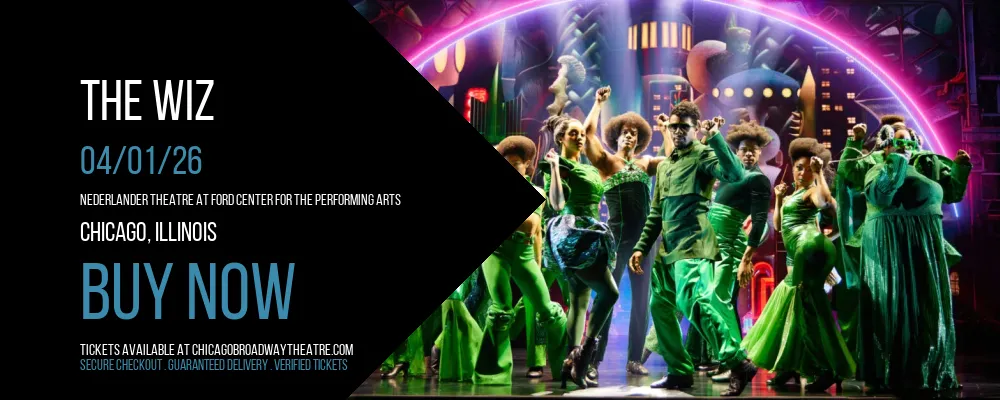 The Wiz at Nederlander Theatre at Ford Center for the Performing Arts